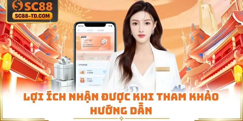 Lợi Ích Nhận Được Khi Tham Khảo Hướng Dẫn